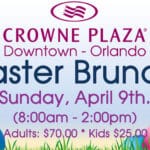 Celebrate Easter with a Delicious Downtown Orlando Brunch at Crowne Plaza