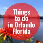 Things to do in Orlando Florida
