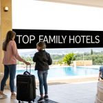 7 Best Hotels for Families: Your Ultimate Guide 2 7 Best Hotels for Families: Your Ultimate Guide