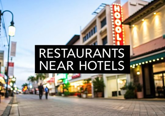 9 Top Restaurants Near Hotels: The Traveler’s Guide