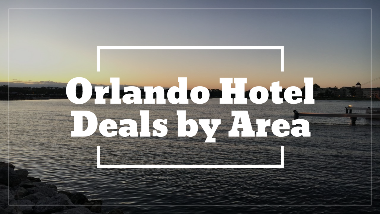 Orlando Hotels by Area